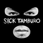 Sick Tamburo - CD Audio di Sick Tamburo