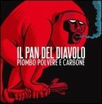 Piombo, polvere e carbone - CD Audio di Pan del Diavolo