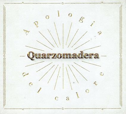 Apologia del calore - CD Audio di Quarzomadera