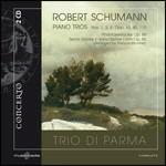 Trii con pianoforte n.1, n.2, n.3 - CD Audio di Robert Schumann,Trio di Parma
