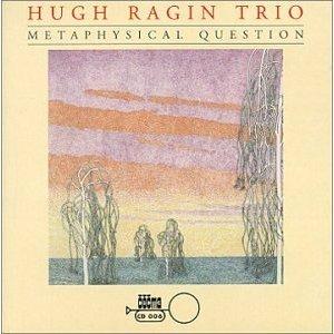 Metaphysical Question - CD Audio di Hugh Ragin