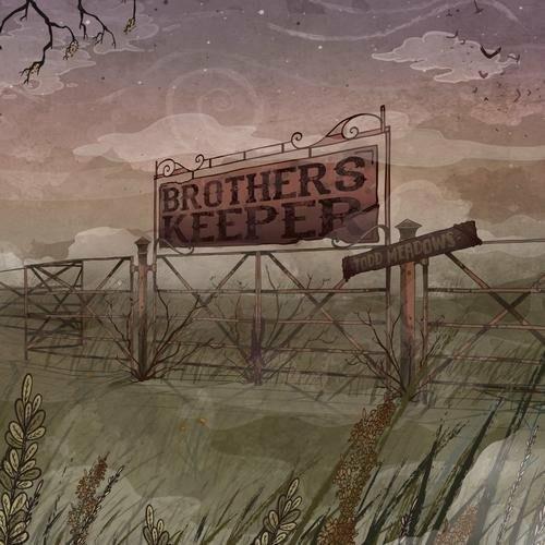 Todd Meadows - CD Audio di Brothers Keeper