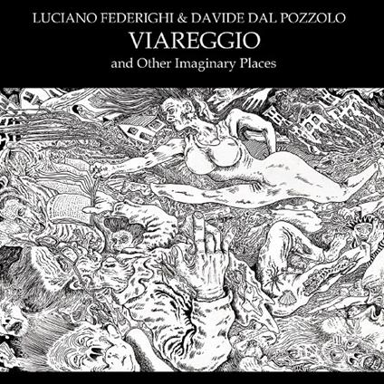 Viareggio and Other Imaginary Places - CD Audio di Luciano Federighi