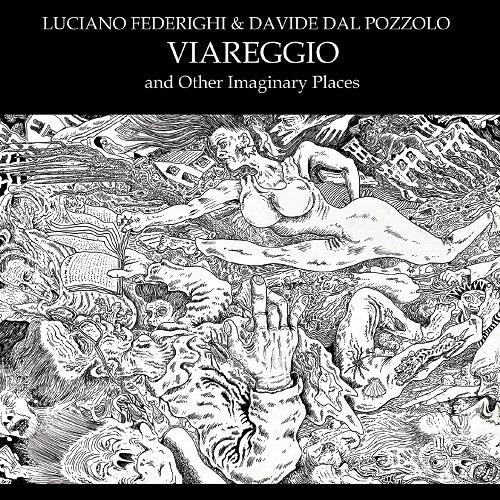 Viareggio and Other Imaginary Places - CD Audio di Luciano Federighi