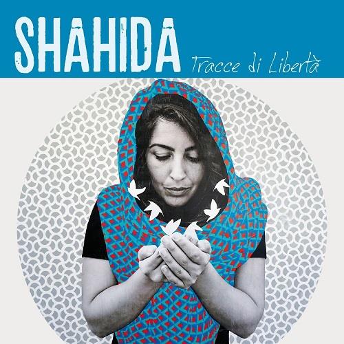 Tracce di Libertà - CD Audio di Shahida