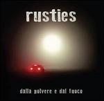 Dalla polvere e dal fuoco