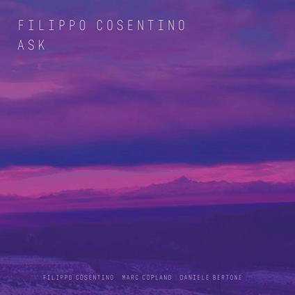 Ask - CD Audio di Marc Copland,Filippo Cosentino