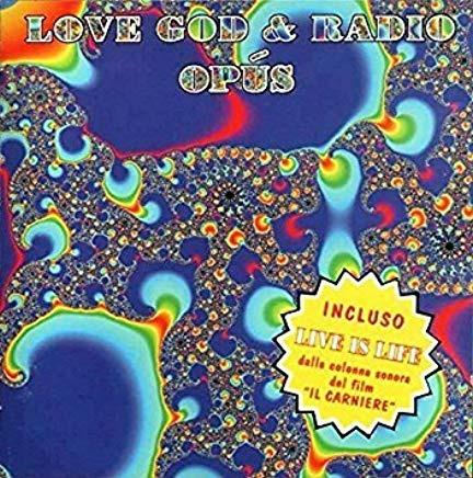 Love God & Radio - CD Audio di Opus