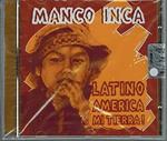 Latino America Mi Tierra !