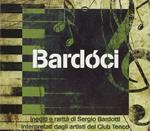 Club Tenco. Bardoci: Inediti e rarità di Sergio Bardotti