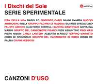 CD Serie sperimentale. Canzoni d'uso (I Dischi del Sole) (Esclusiva Feltrinelli e IBS.it) 