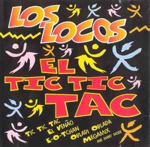 El Tic Tic Tac - CD Audio di Los Locos