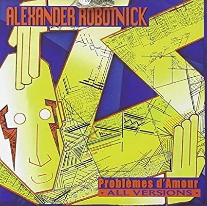 Problemes d'amour - CD Audio di Alexander Robotnick