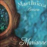 Marianne - CD Audio di Martinicca Boison