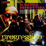 Progressivo Live 2007 - CD Audio di Banda Improvvisa
