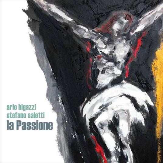 La Passione - CD Audio di Stefano Saletti,Arlo Bigazzi