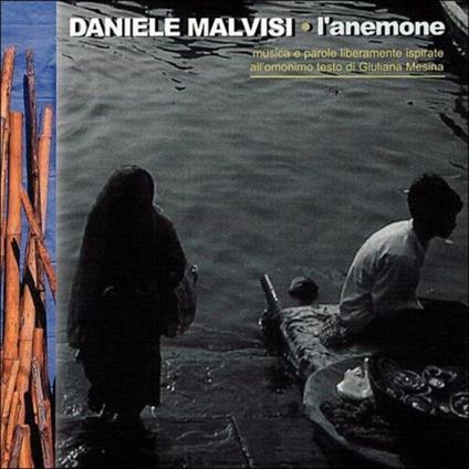 L'anemone - CD Audio di Daniele Malvisi