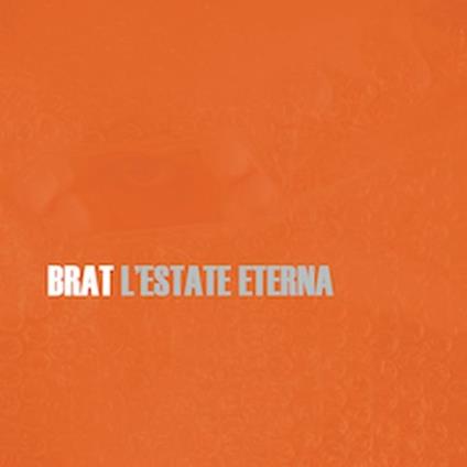L'Estate Eterna - CD Audio di Brat