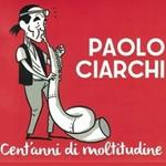 Cent anni di moltitudine