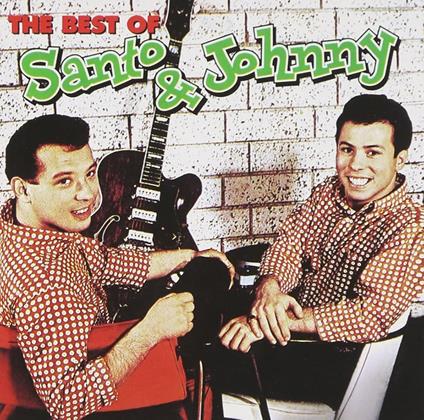 The Best Of Santo & Johnny - CD Audio di Santo & Johnny