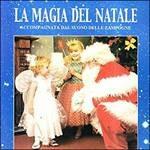 La Magia Del Natale - CD Audio