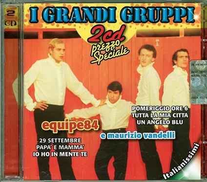 Grandi Gruppi Serie Italianissimi Equipe 84 e Maurizio Mandelli - CD Audio