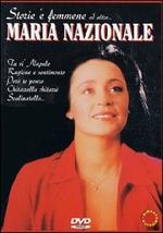 Maria Nazionale. Storie 'e femmene ed altro (DVD)