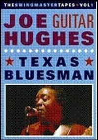 Joe \Guitar\" Hughes. Texasman Blues" (DVD) - DVD di Joe Guitar Hughes
