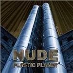 Plastic Planet - CD Audio di Nude