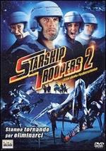 Starship Troopers 2. Gli eroi della federazione (DVD)