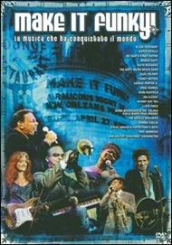 Make It Funky! La musica che ha conquistato il mondo