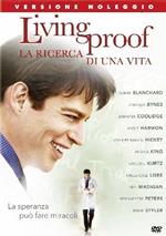 Living Proof. la Ricerca di una Vita. Versione noleggio (DVD)