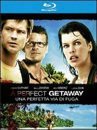 Perfect Getaway. Una perfetta via di fuga di David N. Twohy - Blu-ray