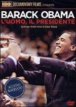 Barack Obama. L'uomo, il presidente