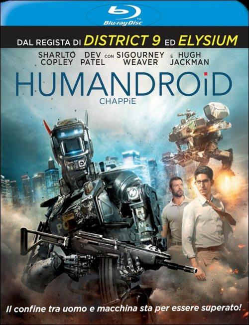 Humandroid di Neill Blomkamp - Blu-ray