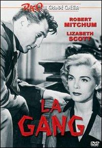 La gang (DVD) di John Cromwell,Nicholas Ray - DVD
