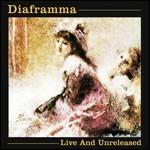 Live & Unreleased - CD Audio di Diaframma