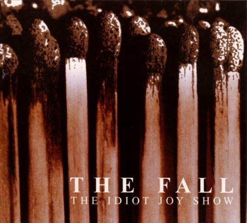 Idiot Joy Show - CD Audio di Fall