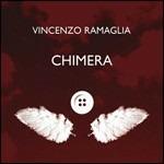 Chimera - CD Audio di Vincenzo Ramaglia