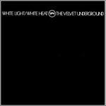 White Light - White Heat