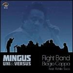 Mingus Uni&Versus - CD Audio di Biagio Coppa,Flight Band