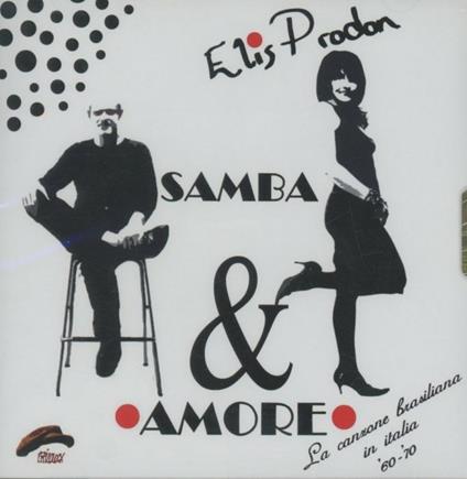 Samba & Amore - CD Audio di Elis Prodon