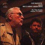 Eu Nao Existo - CD Audio di Lee Konitz