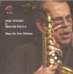 Blues for New Orleans - CD Audio di Phil Woods,Irio De Paula
