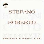Gershwin & More...Live! - CD Audio di Roberto Gatto,Stefano Bollani