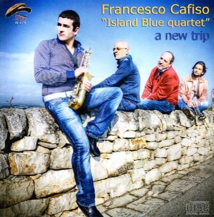 A New Trip - CD Audio di Francesco Cafiso,Island Blue Quartet