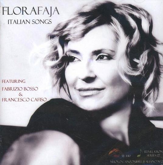 Italian Songs (feat. Fabrizio Bosso e Francesco Cafiso) - CD Audio di Flora Faja