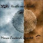 Hustle and Bustle - CD Audio di Marco Contardi
