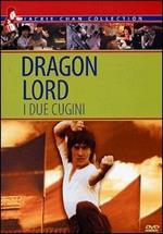 Dragon Lord. I due cugini