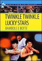 Twinkle Twinkle Lucky Stars. Bambole e botte (DVD)